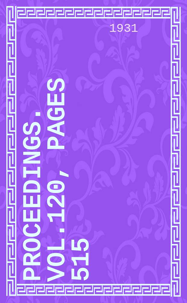 Proceedings. Vol.120, Pages 515