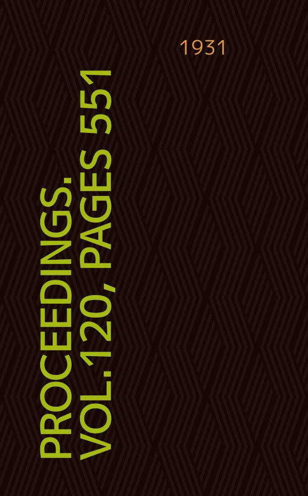 Proceedings. Vol.120, Pages 551