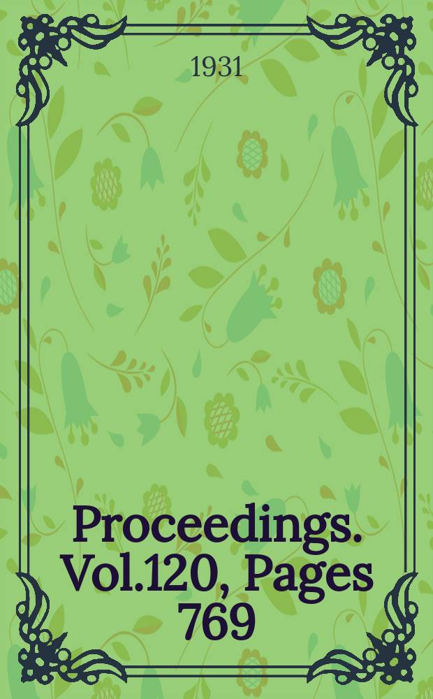 Proceedings. Vol.120, Pages 769
