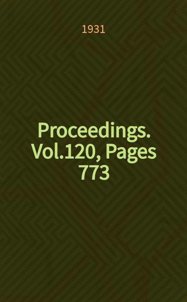 Proceedings. Vol.120, Pages 773