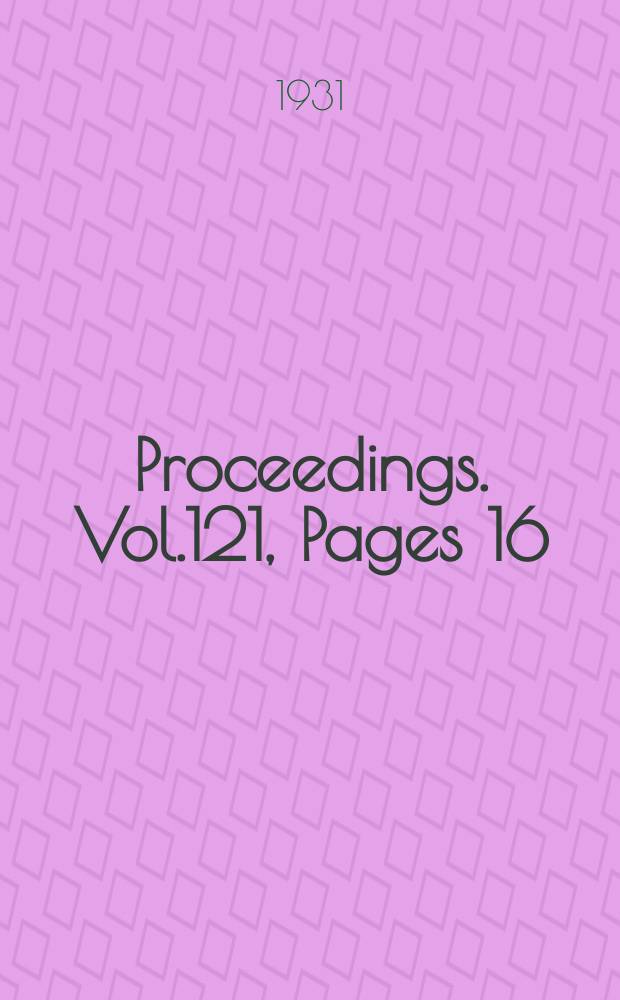 Proceedings. Vol.121, Pages 16