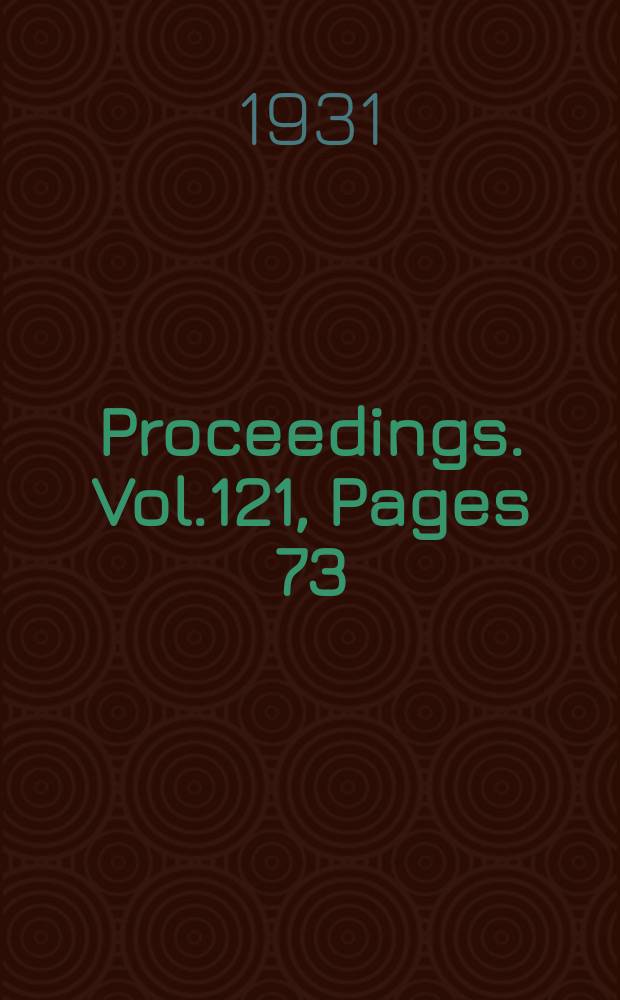 Proceedings. Vol.121, Pages 73