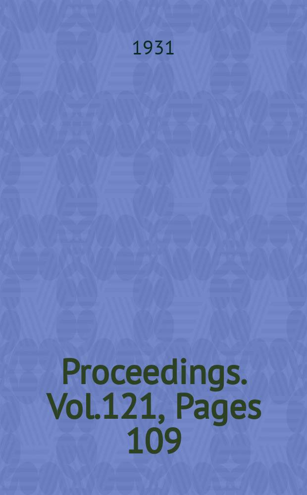 Proceedings. Vol.121, Pages 109