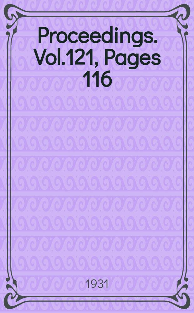 Proceedings. Vol.121, Pages 116