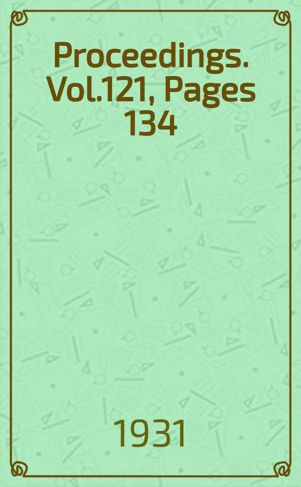 Proceedings. Vol.121, Pages 134