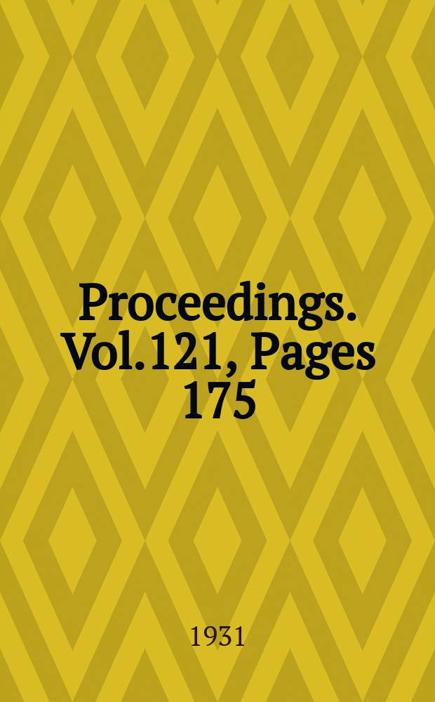 Proceedings. Vol.121, Pages 175
