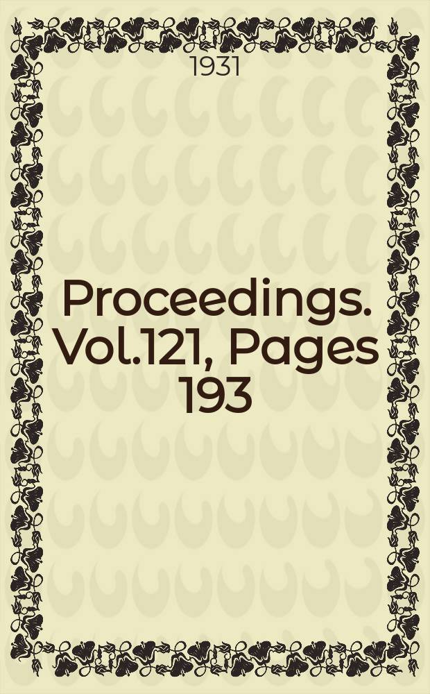 Proceedings. Vol.121, Pages 193