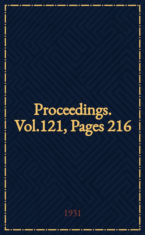 Proceedings. Vol.121, Pages 216