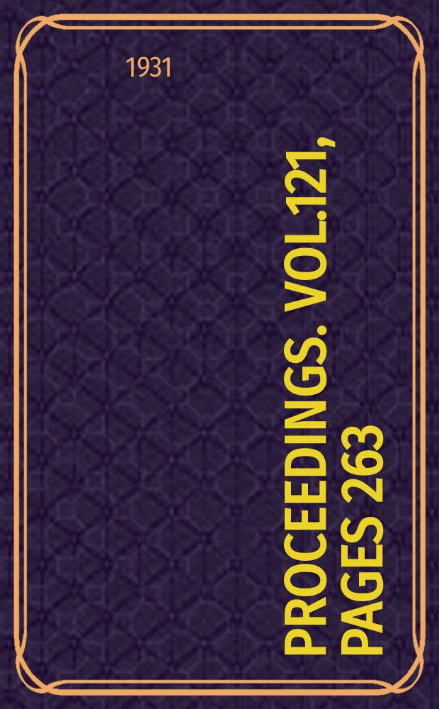 Proceedings. Vol.121, Pages 263