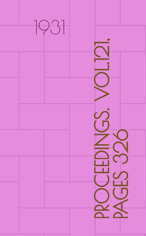 Proceedings. Vol.121, Pages 326