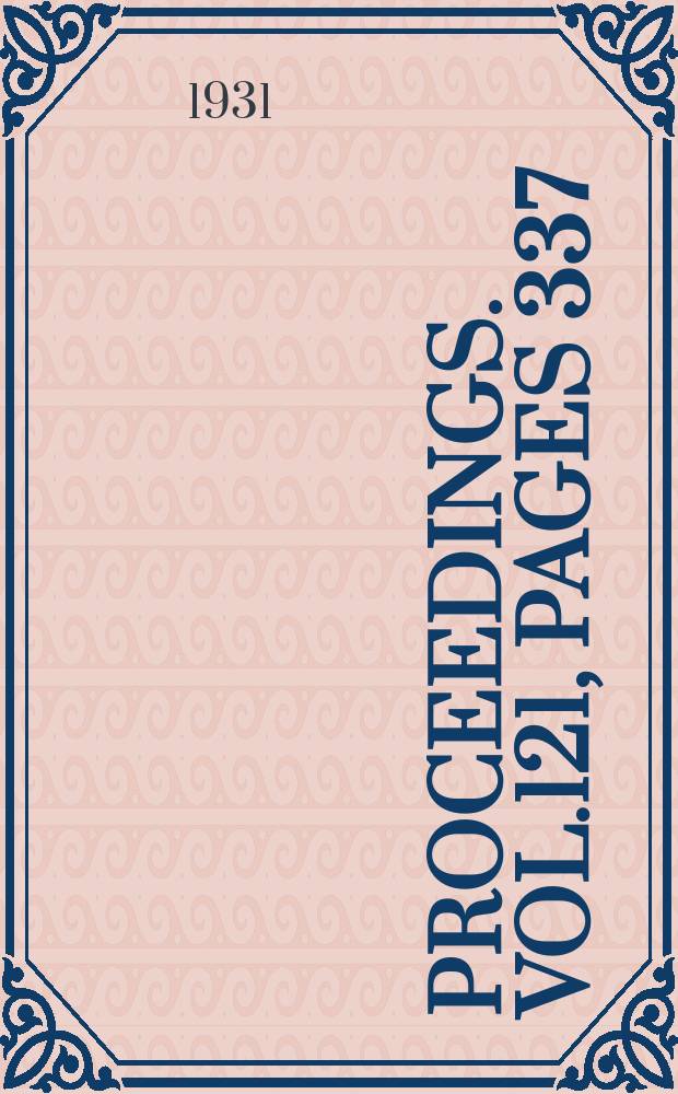 Proceedings. Vol.121, Pages 337