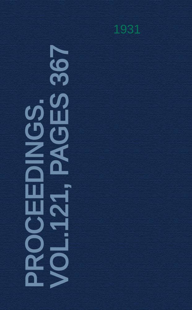 Proceedings. Vol.121, Pages 367