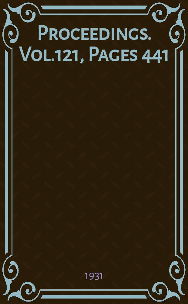 Proceedings. Vol.121, Pages 441