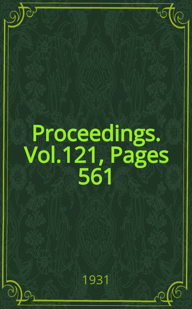 Proceedings. Vol.121, Pages 561