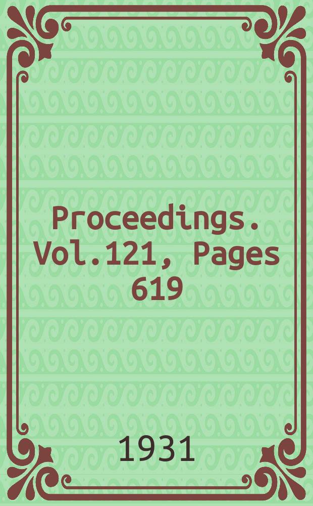 Proceedings. Vol.121, Pages 619