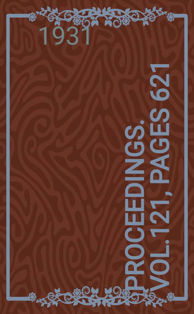 Proceedings. Vol.121, Pages 621