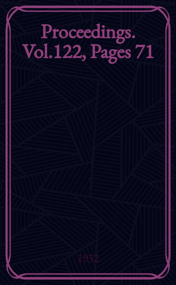 Proceedings. Vol.122, Pages 71