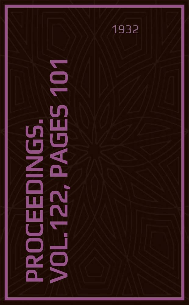 Proceedings. Vol.122, Pages 101