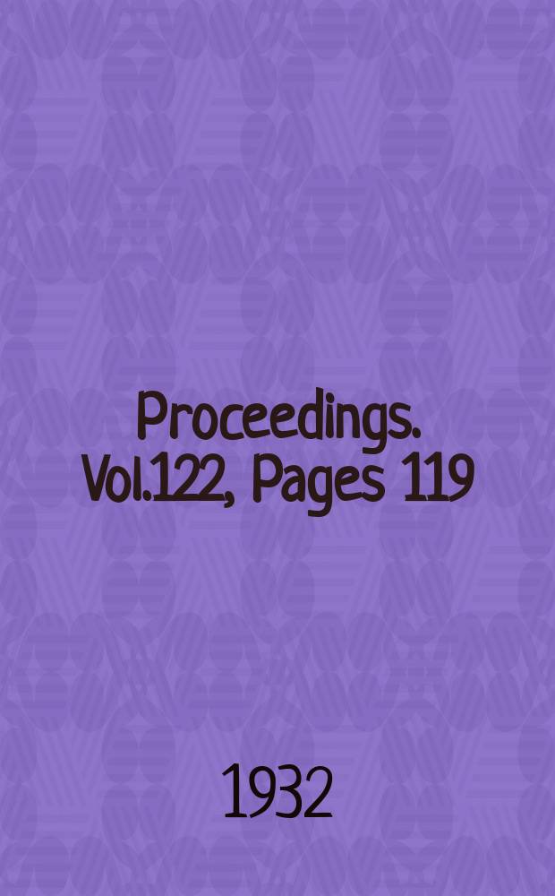 Proceedings. Vol.122, Pages 119