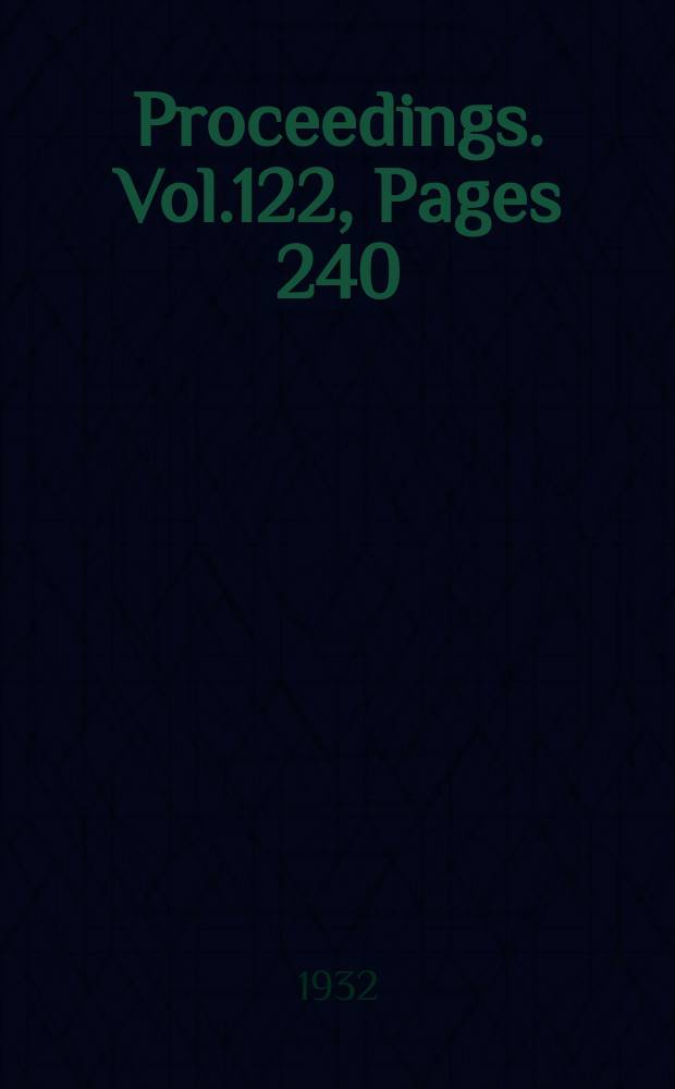 Proceedings. Vol.122, Pages 240