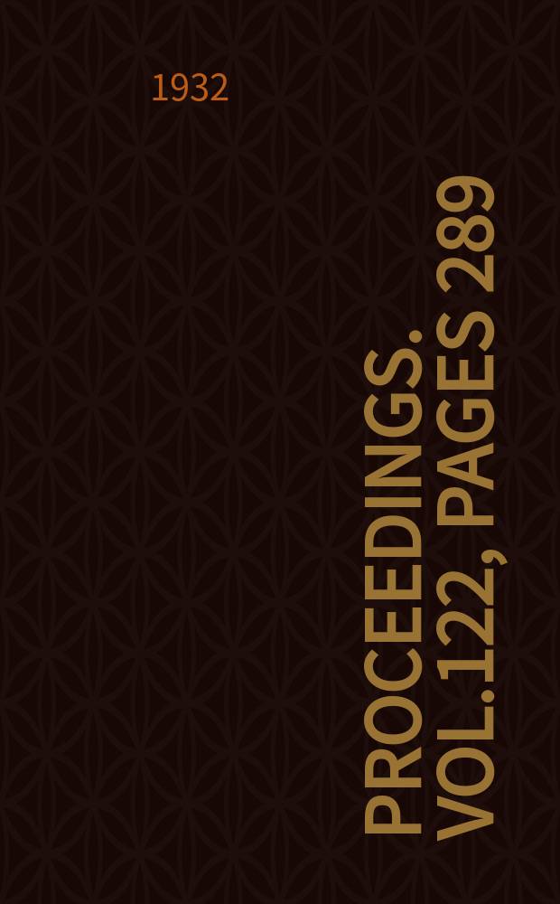 Proceedings. Vol.122, Pages 289