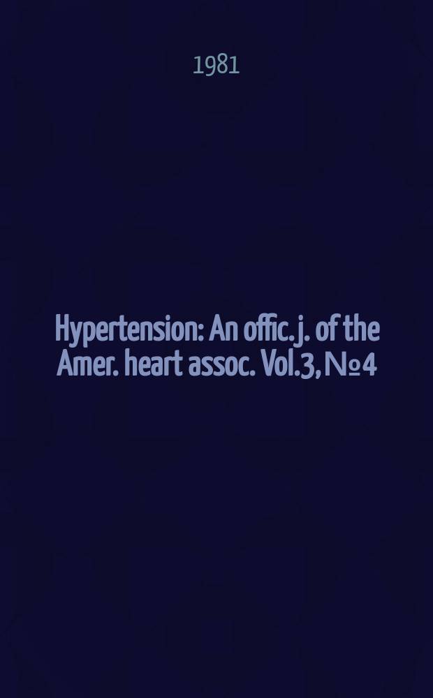 Hypertension : An offic. j. of the Amer. heart assoc. Vol.3, №4