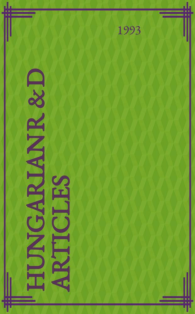 Hungarian R & D articles : Science a. technology. Vol.9, №1