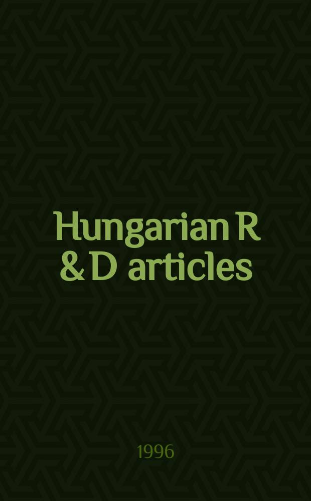 Hungarian R & D articles : Science a. technology. Vol.12, №1