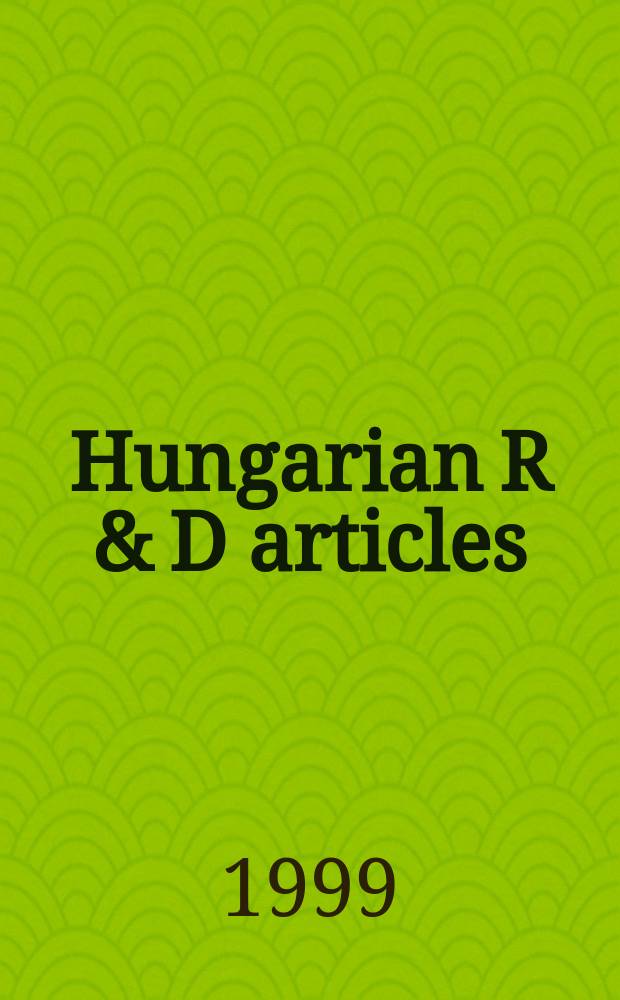 Hungarian R & D articles : Science a. technology. Vol.15, №1
