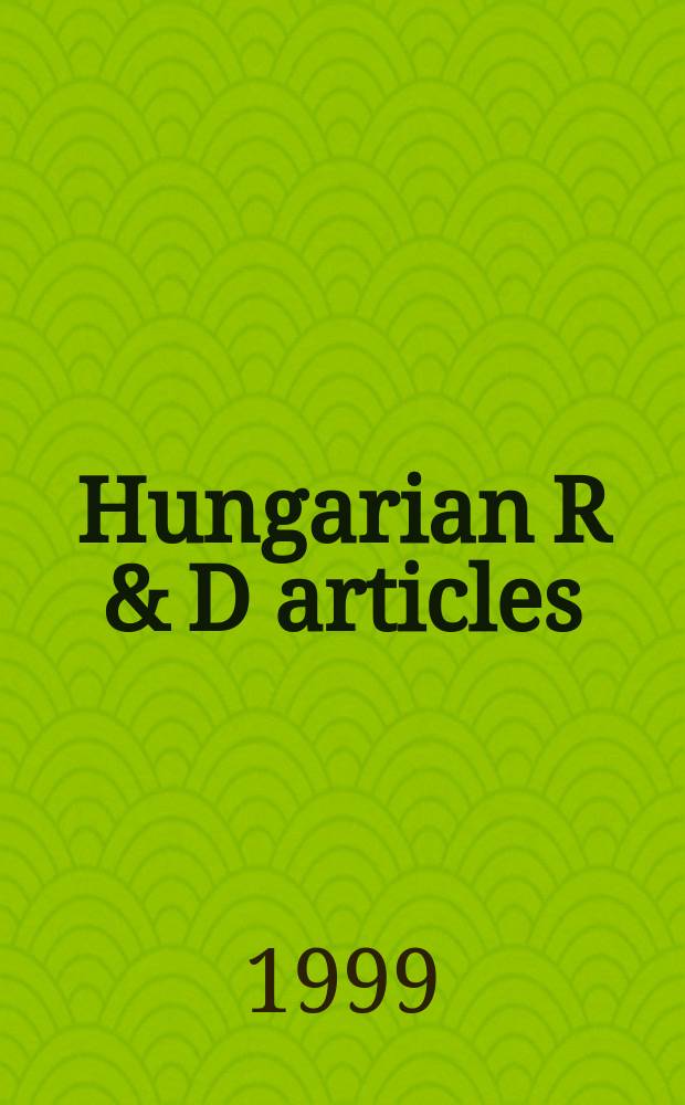 Hungarian R & D articles : Science a. technology. Vol.15, №1