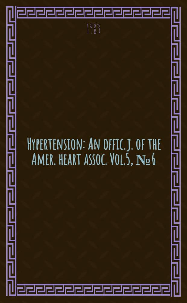 Hypertension : An offic. j. of the Amer. heart assoc. Vol.5, №6(Pt.1)