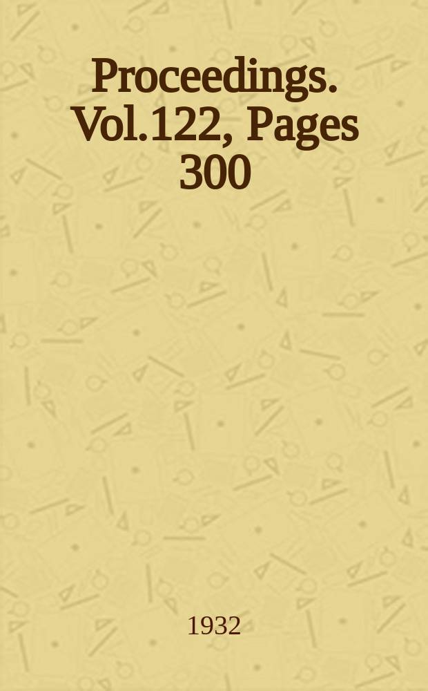 Proceedings. Vol.122, Pages 300