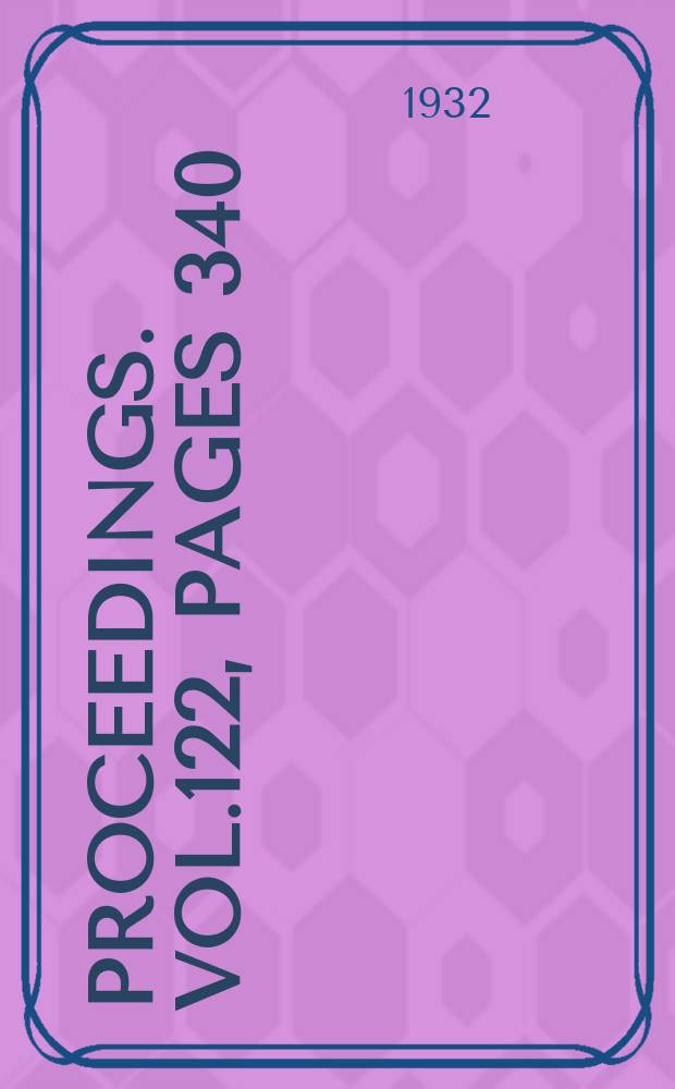 Proceedings. Vol.122, Pages 340