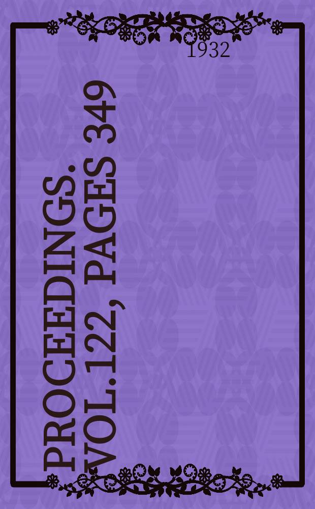 Proceedings. Vol.122, Pages 349