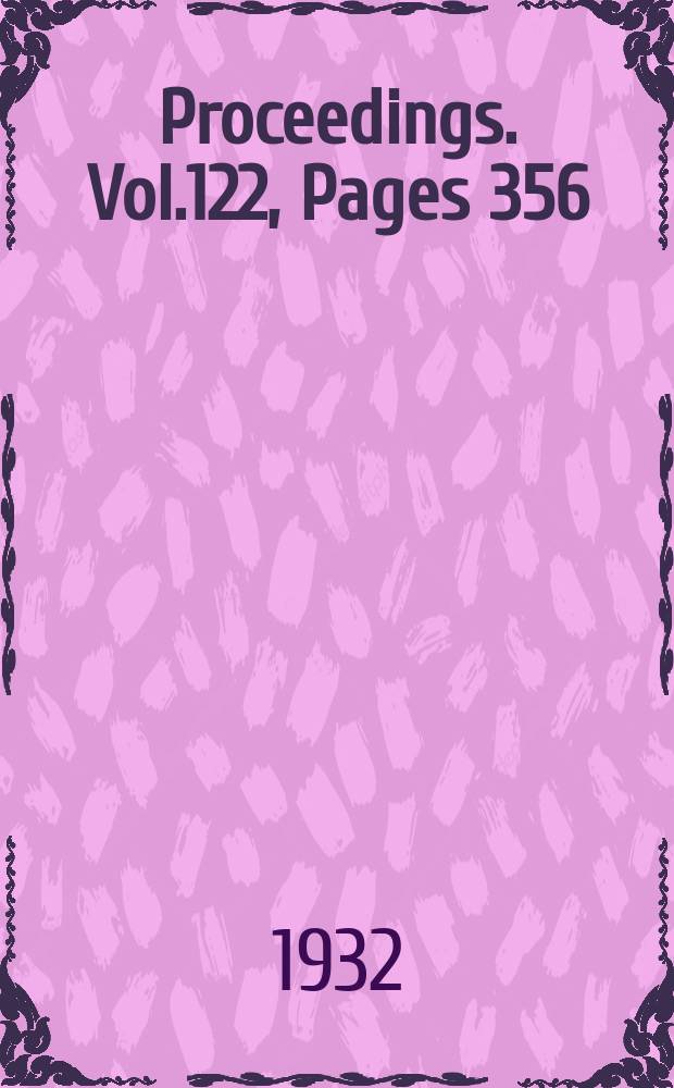 Proceedings. Vol.122, Pages 356