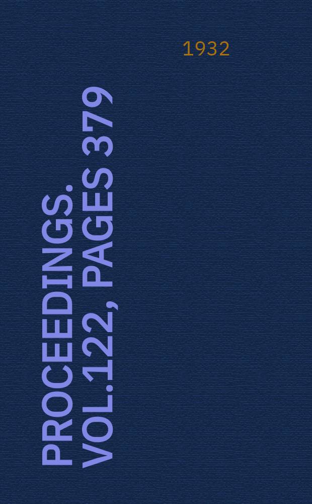 Proceedings. Vol.122, Pages 379