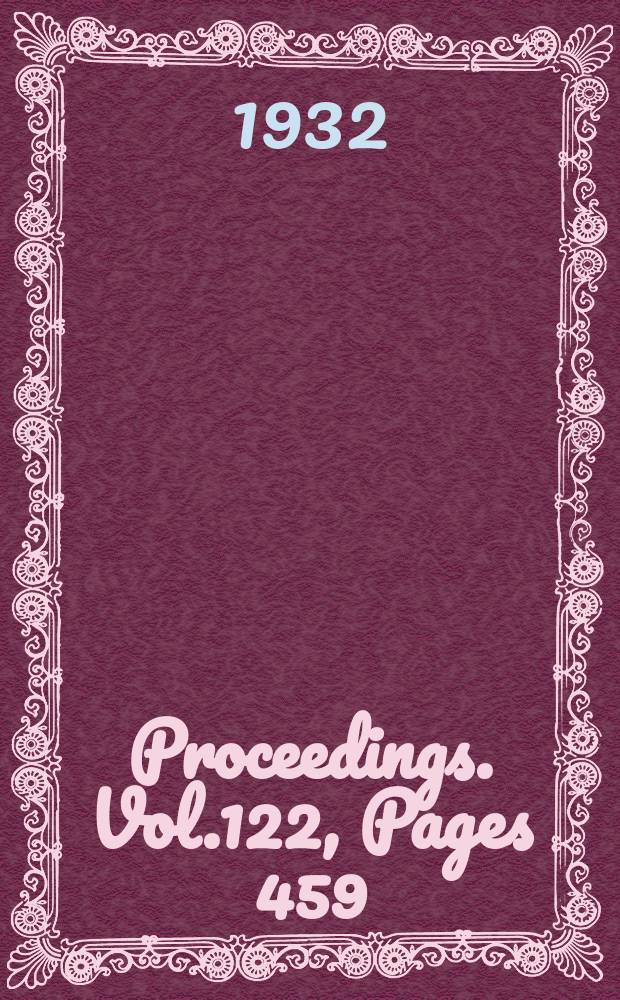 Proceedings. Vol.122, Pages 459
