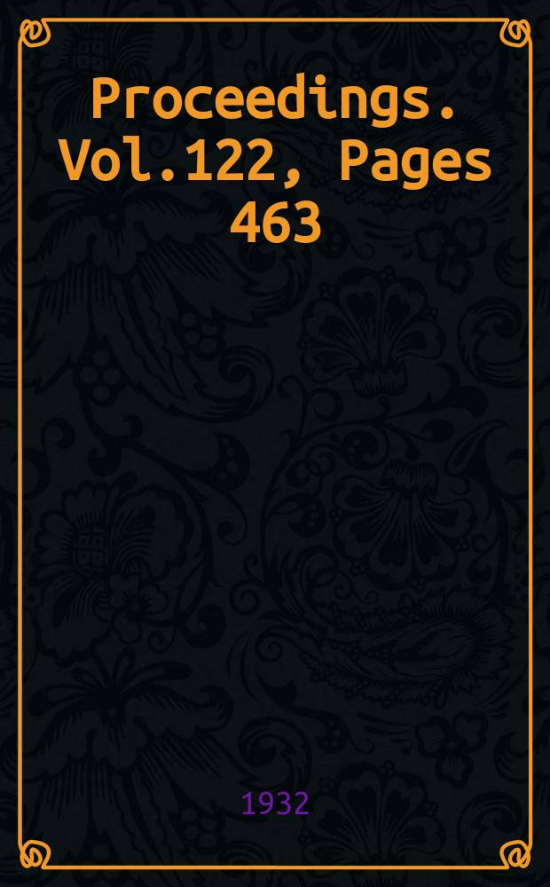 Proceedings. Vol.122, Pages 463