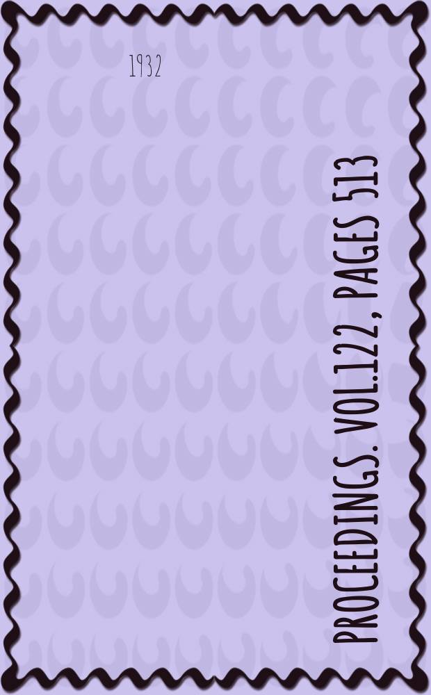 Proceedings. Vol.122, Pages 513