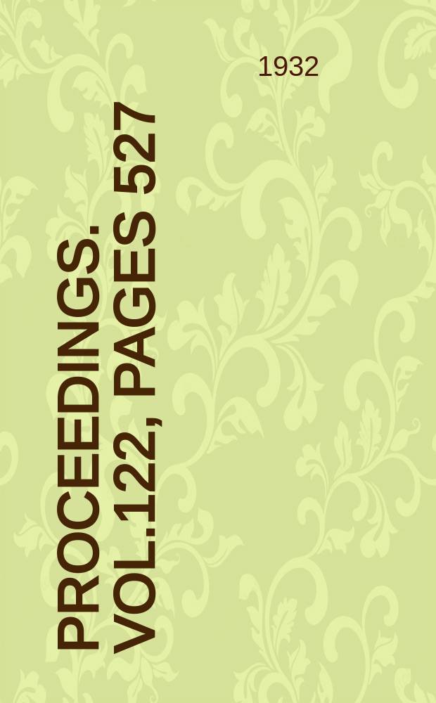 Proceedings. Vol.122, Pages 527