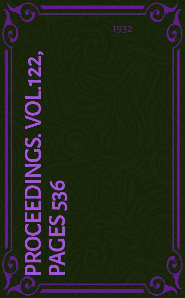 Proceedings. Vol.122, Pages 536