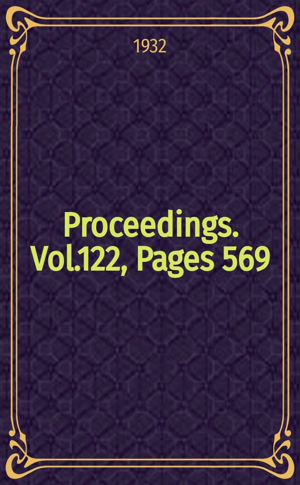 Proceedings. Vol.122, Pages 569