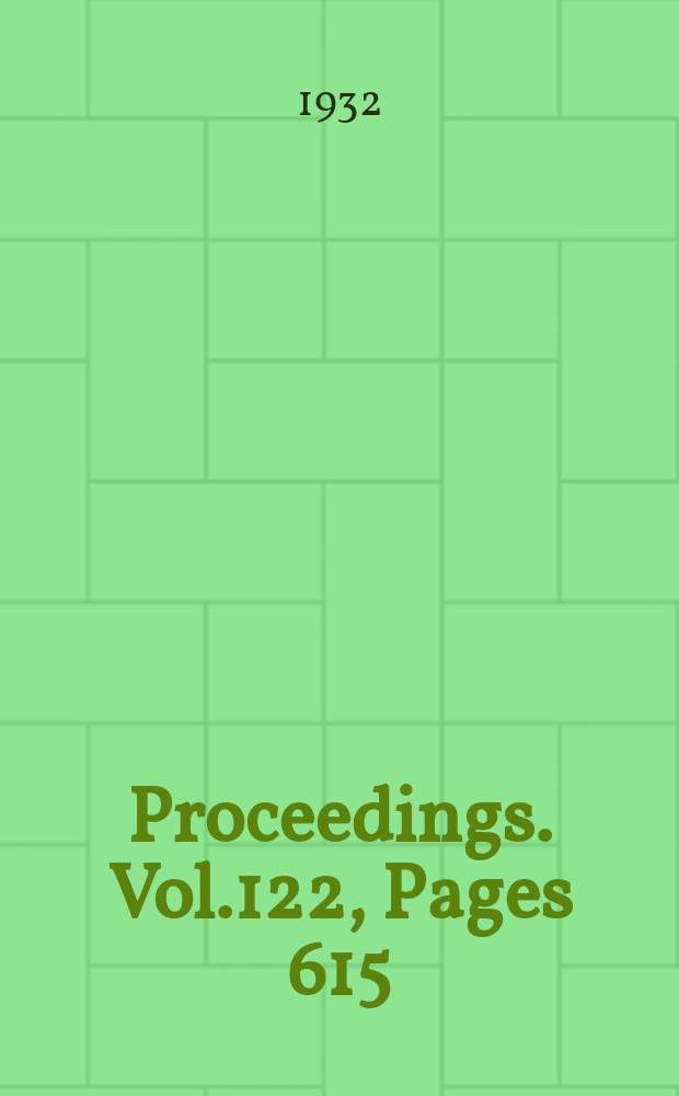Proceedings. Vol.122, Pages 615