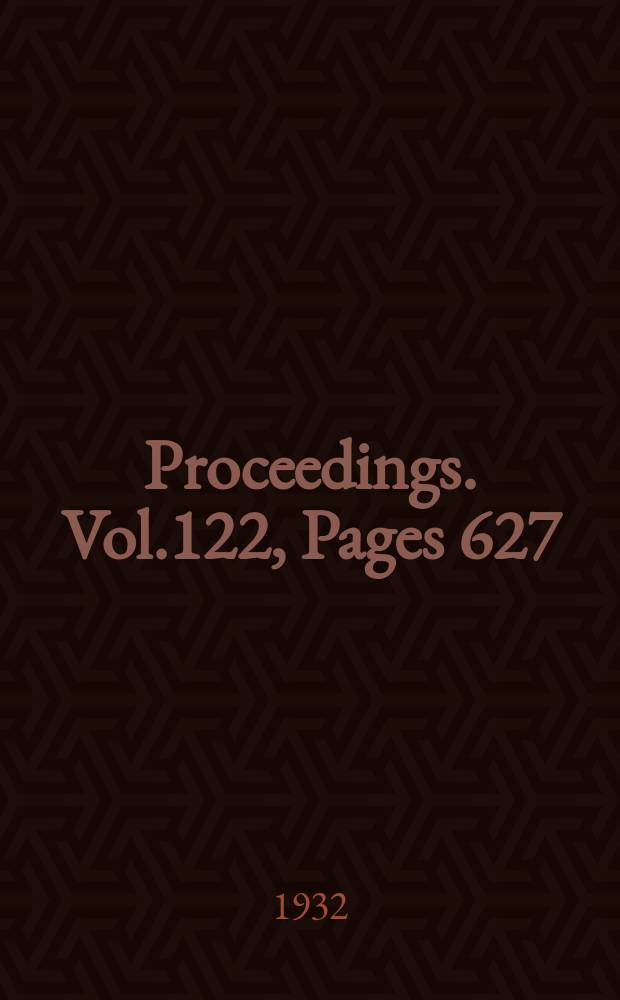 Proceedings. Vol.122, Pages 627