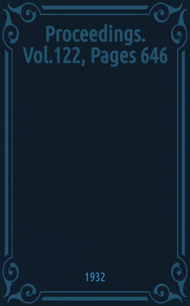 Proceedings. Vol.122, Pages 646