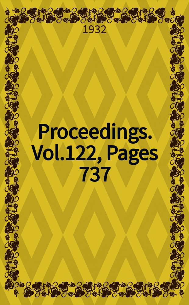 Proceedings. Vol.122, Pages 737