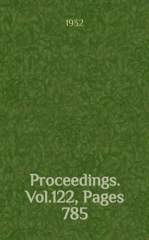 Proceedings. Vol.122, Pages 785