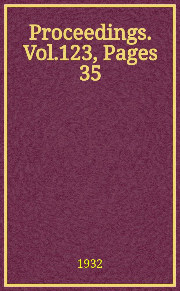Proceedings. Vol.123, Pages 35