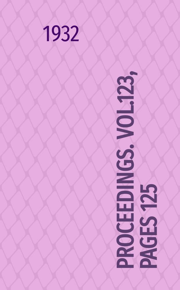 Proceedings. Vol.123, Pages 125