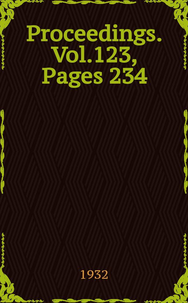 Proceedings. Vol.123, Pages 234
